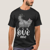 Fluffy cat  love me   idea for cat fans tシャツ (正面)