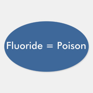 Fluoride=Poison 楕円形シール