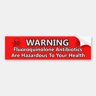 Fluoroquinoloneの抗生物質の警告 バンパーステッカー