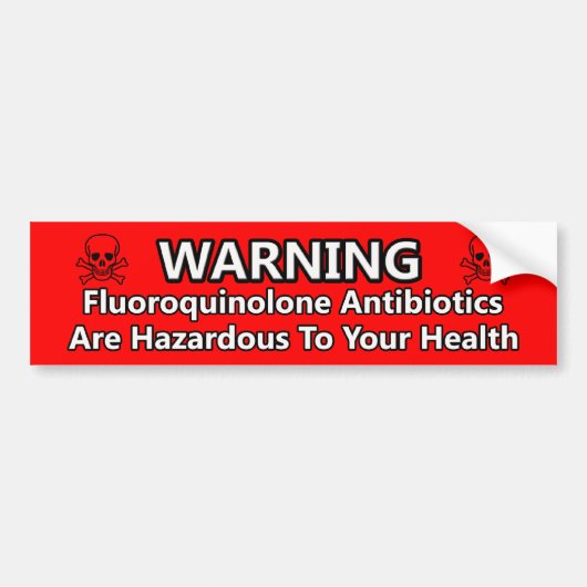 Fluoroquinoloneの抗生物質の警告 バンパーステッカー (正面)