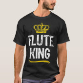 Flute King Men Boys Player  Cool Flutist Tシャツ (正面)