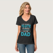 Flute Player Calls Me Dad Expert Musician Music Pl Tシャツ (正面フル)