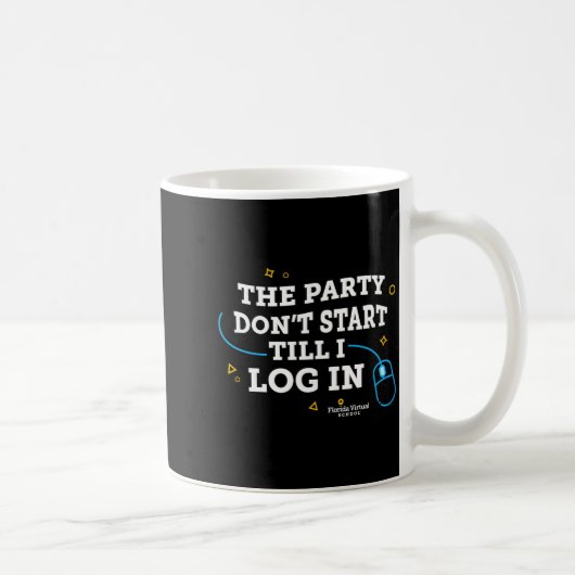 Flvs The Party Dont Start Till I Log In Gray  コーヒーマグカップ (右)