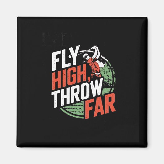 Fly High, Throw Far - ディスクゴルフ愛好家デザイン マグネット (正面)