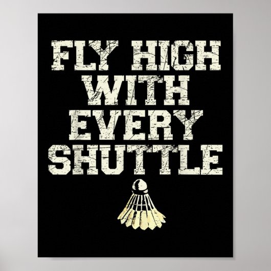 Fly High With Every Shuttle Badminton Player Shutt ポスター (正面)