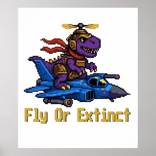Fly Or Extinct Pixel Art Dinosaur Pilot Fighter Je ポスター (正面)
