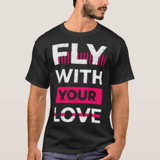 Fly with your love tシャツ (正面)
