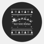 Fly You Fools Wizard Santa Sleigh Reindeer Ugly Ch ラウンドシール (正面)