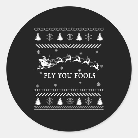 Fly You Fools Wizard Santa Sleigh Reindeer Ugly Ch ラウンドシール (正面)