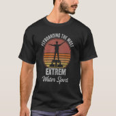 Flyboard The Most Extrem Watersport  Cool Flyboard Tシャツ (正面)