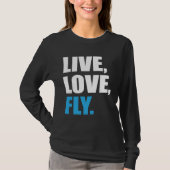 Flying  Live Love Fly Tシャツ (正面)