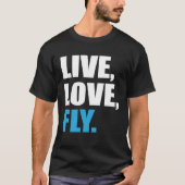 Flying  Live Love Fly Tシャツ (正面)