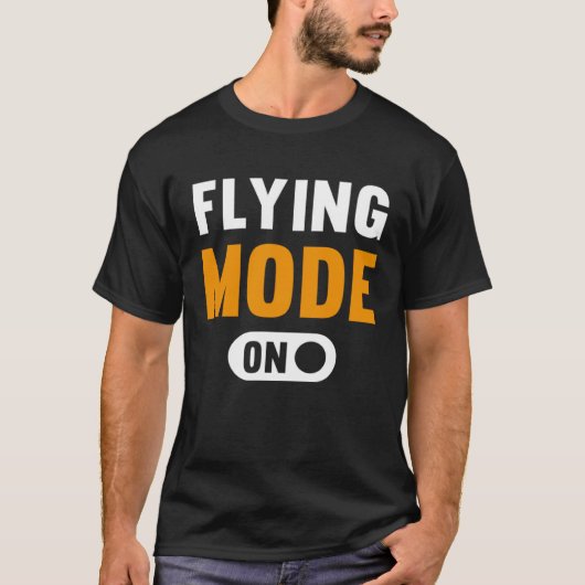 Flying Mode on Tシャツ (正面)