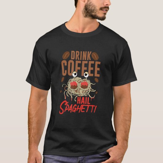 Flying Spaghetti Monster FSM Drink Coffee Hail Spa Tシャツ (正面)