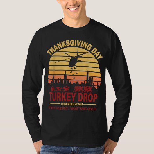 Flying Turkeys Thanksgiving Turkey Drop As God Is  Tシャツ (正面)