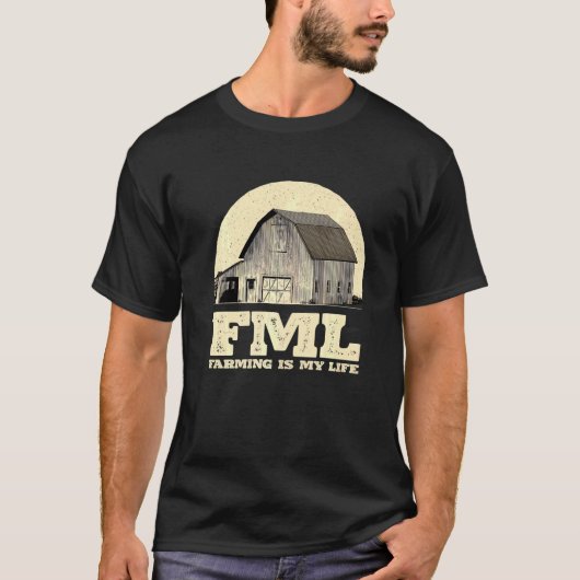 Fml農業は私の生活農家ユーモアのランチャー趣味である Tシャツ (正面)