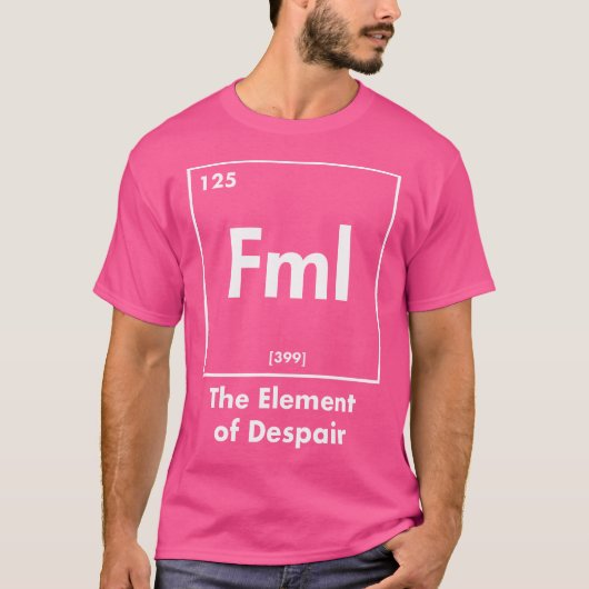 Fml 絶望の要素 楽しいインターネットの略語 tシャツ (正面)