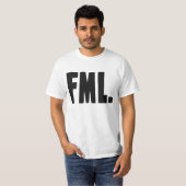 FML F私の生命 Tシャツ (正面フル)