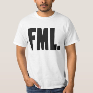 FML F私の生命 Tシャツ