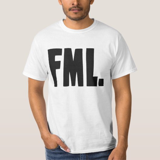 FML F私の生命 Tシャツ (正面)