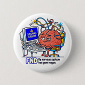 FND Signal Error Funny Brain Neuro Humor Design 缶バッジ (正面)
