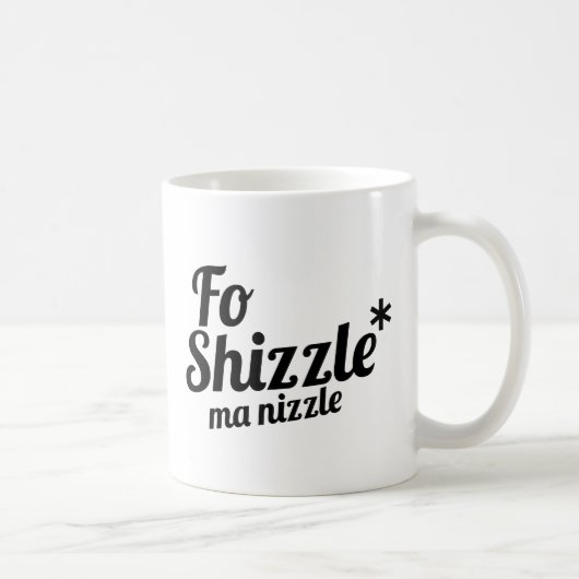 Fo Shizzleのmaのnizzle コーヒーマグカップ (右)