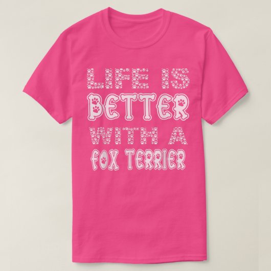 Fo Terrier 2023おもしろいで可愛い生活が良い Tシャツ (デザイン正面)