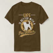 Fo Terrier Premium 550を使用するとライフが向上 Tシャツ (デザイン正面)