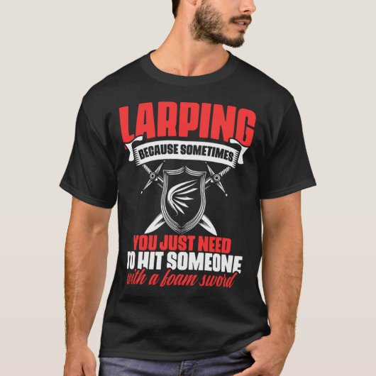 Foam Sword Live Action Role Playing Larping Gamer Tシャツ (正面)