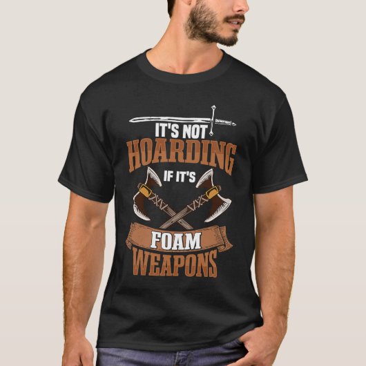 Foam Weapons Larping Role Playing Larper Fantasy & Tシャツ (正面)