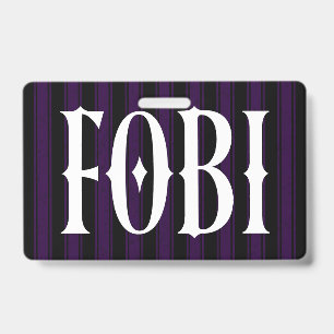 FOBI  -  Inclusionophobia  -  Being Included  -  S バッジ