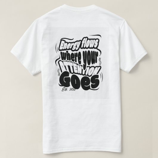 Focus & Energy Flow - Minimalist Typography Aesthe Tシャツ (デザイン裏面)