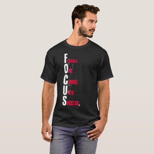 FOCUS - Follow One Course Until Success Tシャツ (正面フル)