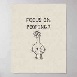 Focus on pooping goose ポスター