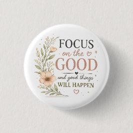 Focus on the Good – ヴィンテージ フローラル インパイローション P 缶バッジ