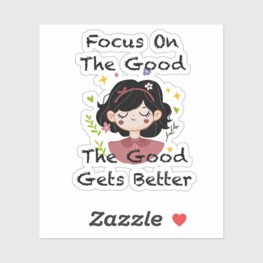 Focus On The Good The Good Gets Better Inspiration シール (シート)