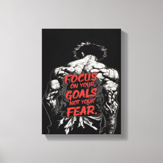 Focus on you Goals, not on your Fears,motivational キャンバスプリント