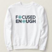 Focused Enough Office T-Shirt | Minimal Work  スウェットシャツ (デザイン正面)