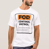 FODコントロールパトロール外部オブジェクトデブリTシャツ Tシャツ (正面)