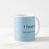 Foghorn Dino "I Hear You" Mug コーヒーマグカップ (正面右)