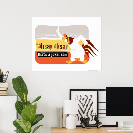 Foghorn That's A Joke, Son ポスター (ホームオフィス)