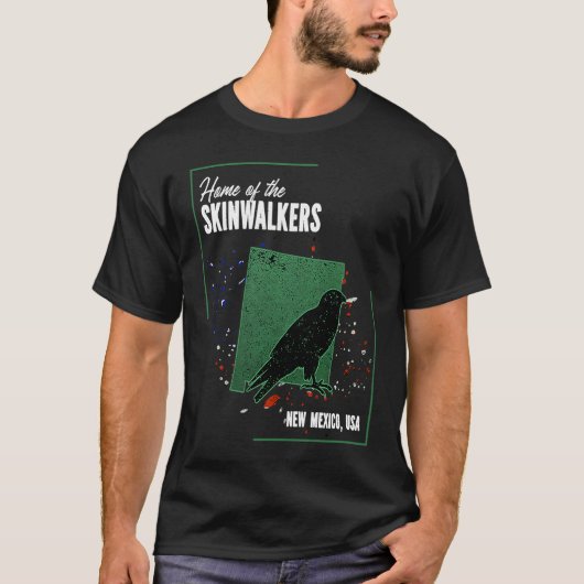 Folklore in New Mexico  Home of the Skinwalkers Tシャツ (正面)