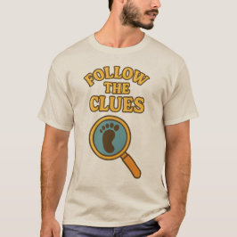 “Follow the Clues” T-Shirt Tシャツ