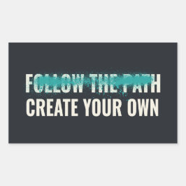 Follow the Path Create Your Own Motivational Quote 長方形シール