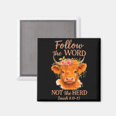 Follow The Word Not Herd Christian Highland Cow De マグネット (正面/裏面)