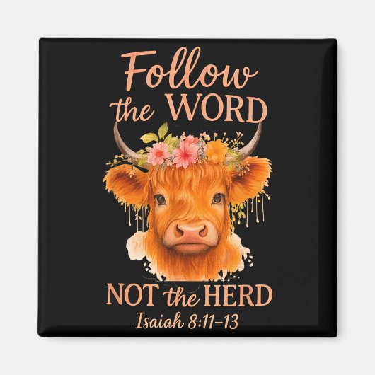 Follow The Word Not Herd Christian Highland Cow De マグネット (正面)