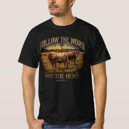 Follow the Word Not the Herd Longhorn Christian Tシャツ