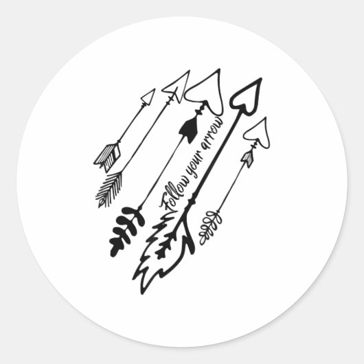 Follow Your Arrow Motivational ラウンドシール (正面)