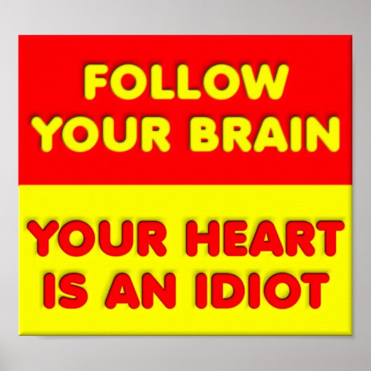 Follow Your Brain Funny Poster ポスター (正面)