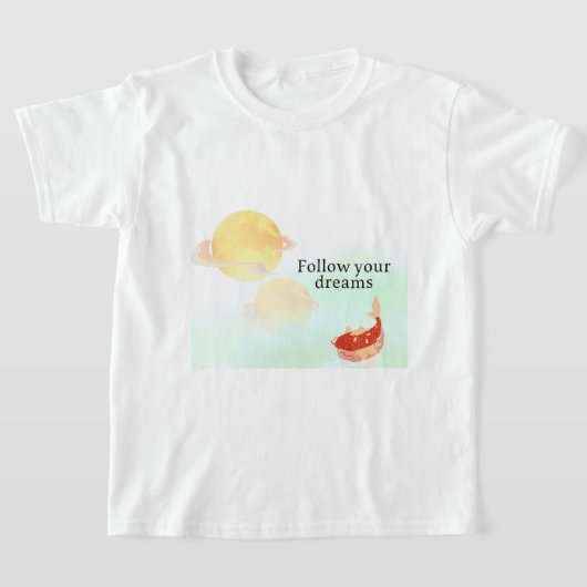 Follow Your Dreams | Inspirational Koi Fish T-Shir Tシャツ (レイダウン)